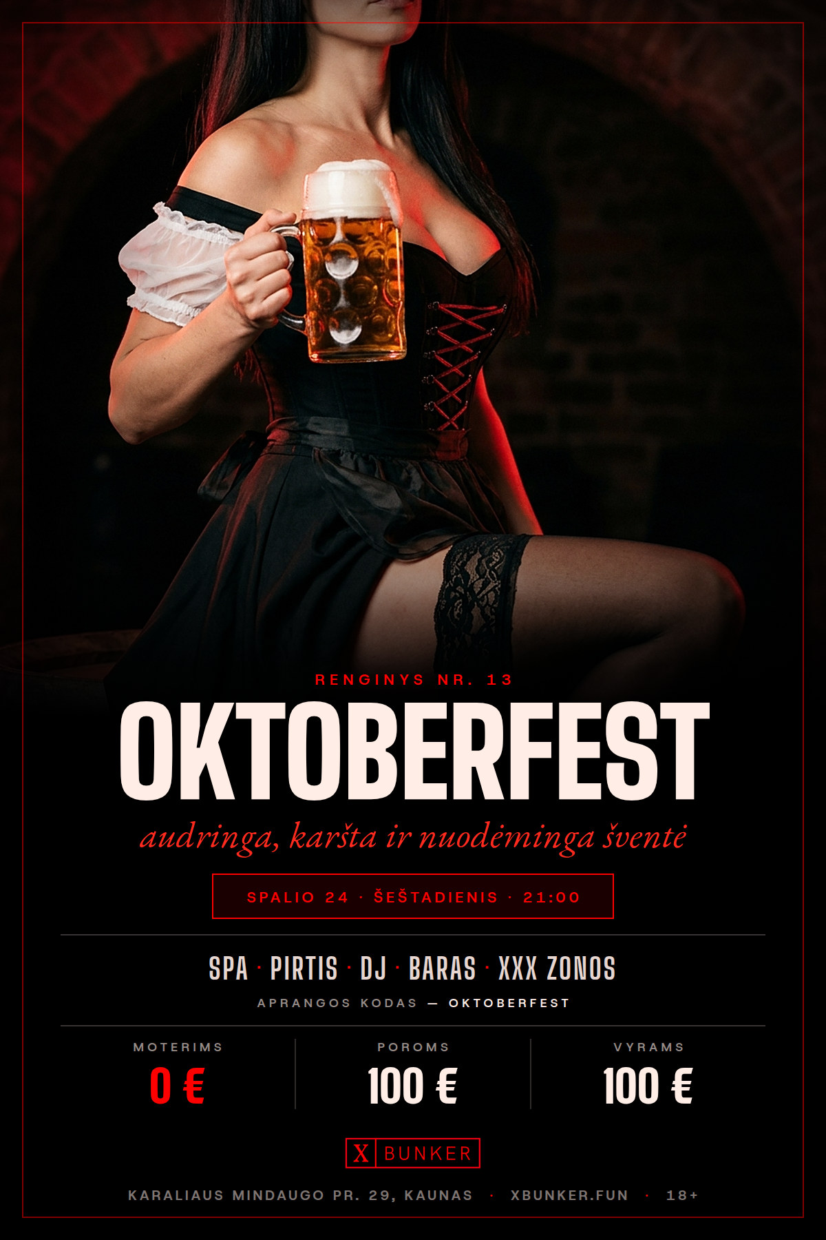 XBUNKER Oktoberfest – renginys Nr. 13, spalio 24 d., šeštadienis, 21:00. Aprangos kodas – Oktoberfest. Moterims 0 €, poroms 100 €, vyrams 100 €.